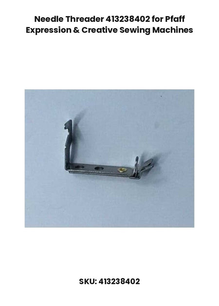 Needle Threader 413238402 for Pfaff Expression & Creative Sewing Machines