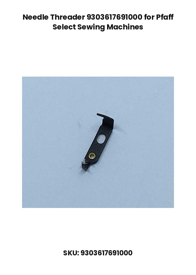 Needle Threader 9303617691000 for Pfaff Select Sewing Machines