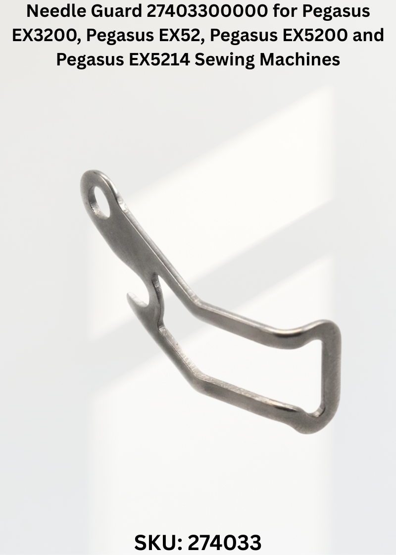 Needle Guard 27403300000 for Pegasus EX3200, Pegasus EX52, Pegasus EX5200 and Pegasus EX5214 Sewing Machines