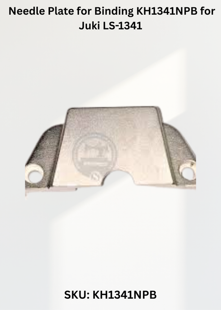Needle Plate for Binding KH1341NPB Juki LS-1341