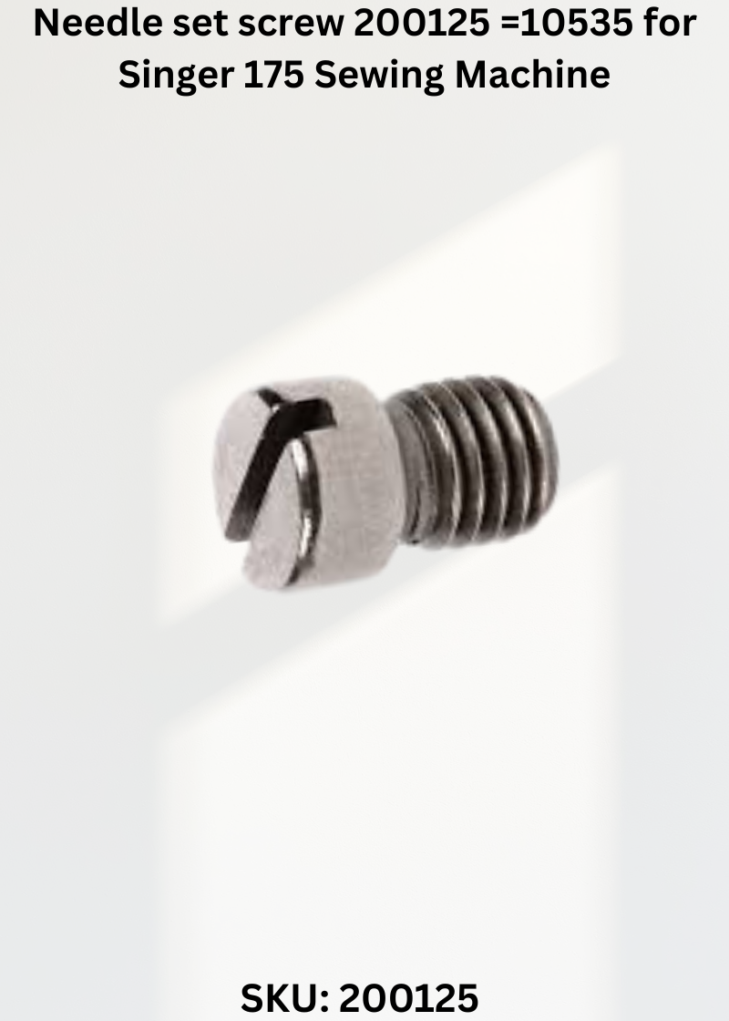 Needle set screw 200125 =10535 for Singer 175 Sewing Machine