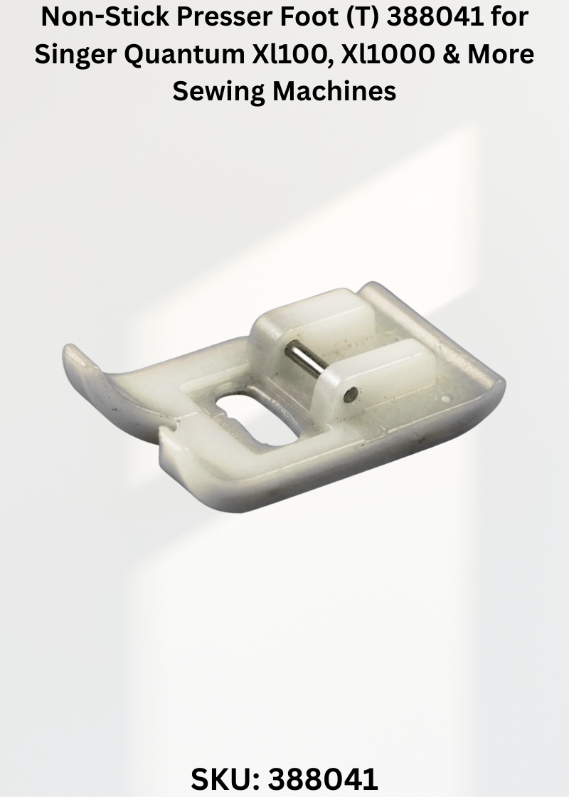 Non-Stick Presser Foot (T) 388041 for Singer Quantum Xl100, Xl1000 & More Sewing Machines