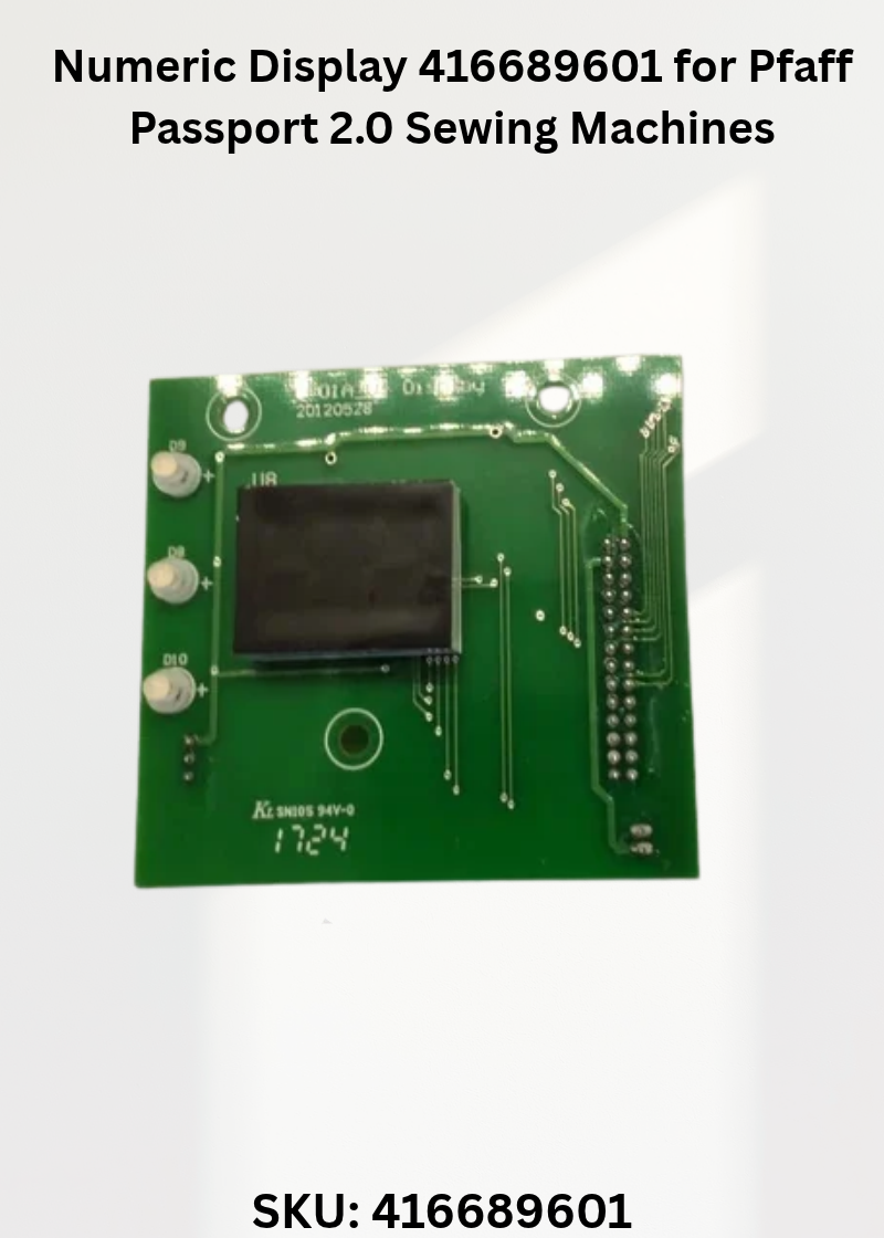 Numeric Display 416689601 for Pfaff Passport 2.0 Sewing Machines