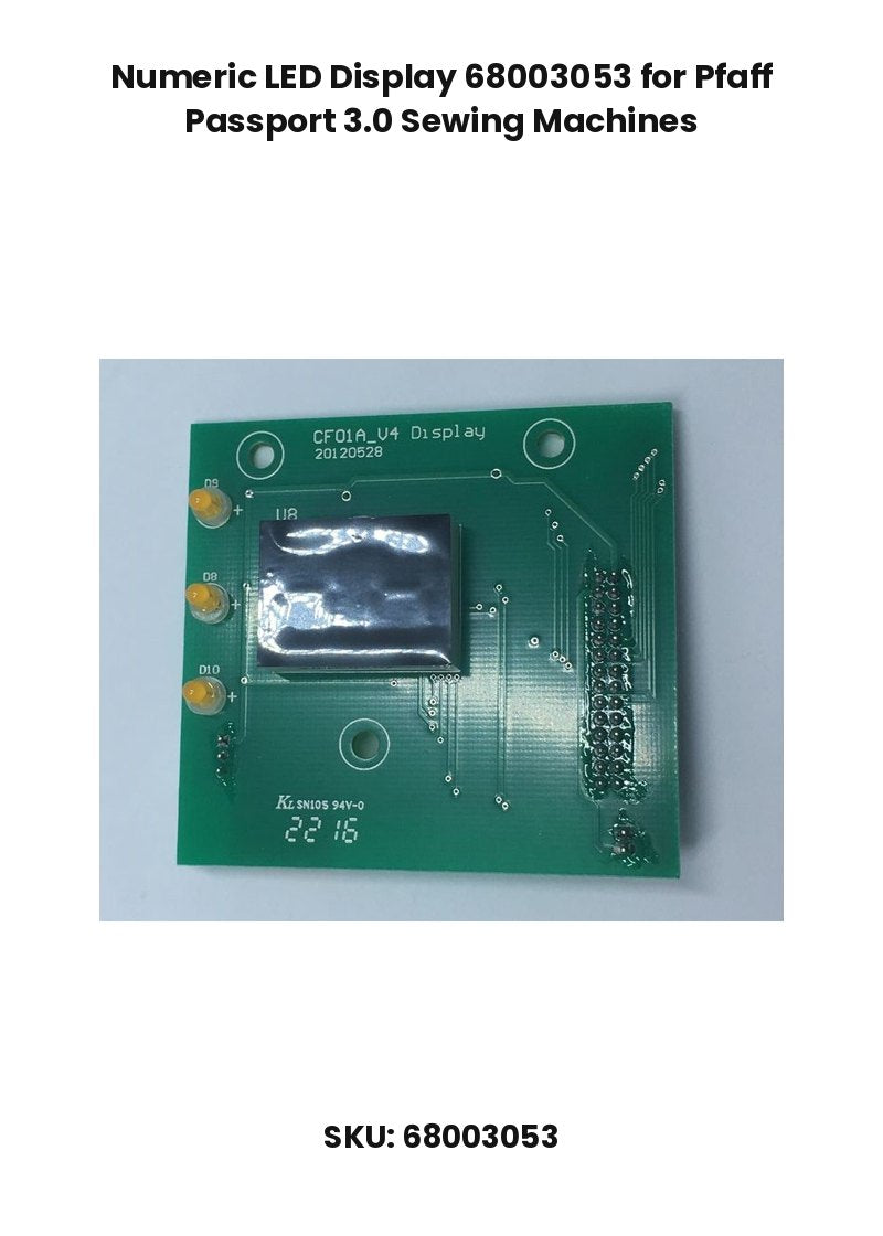 Numeric LED Display 68003053 for Pfaff Passport 3.0 Sewing Machines