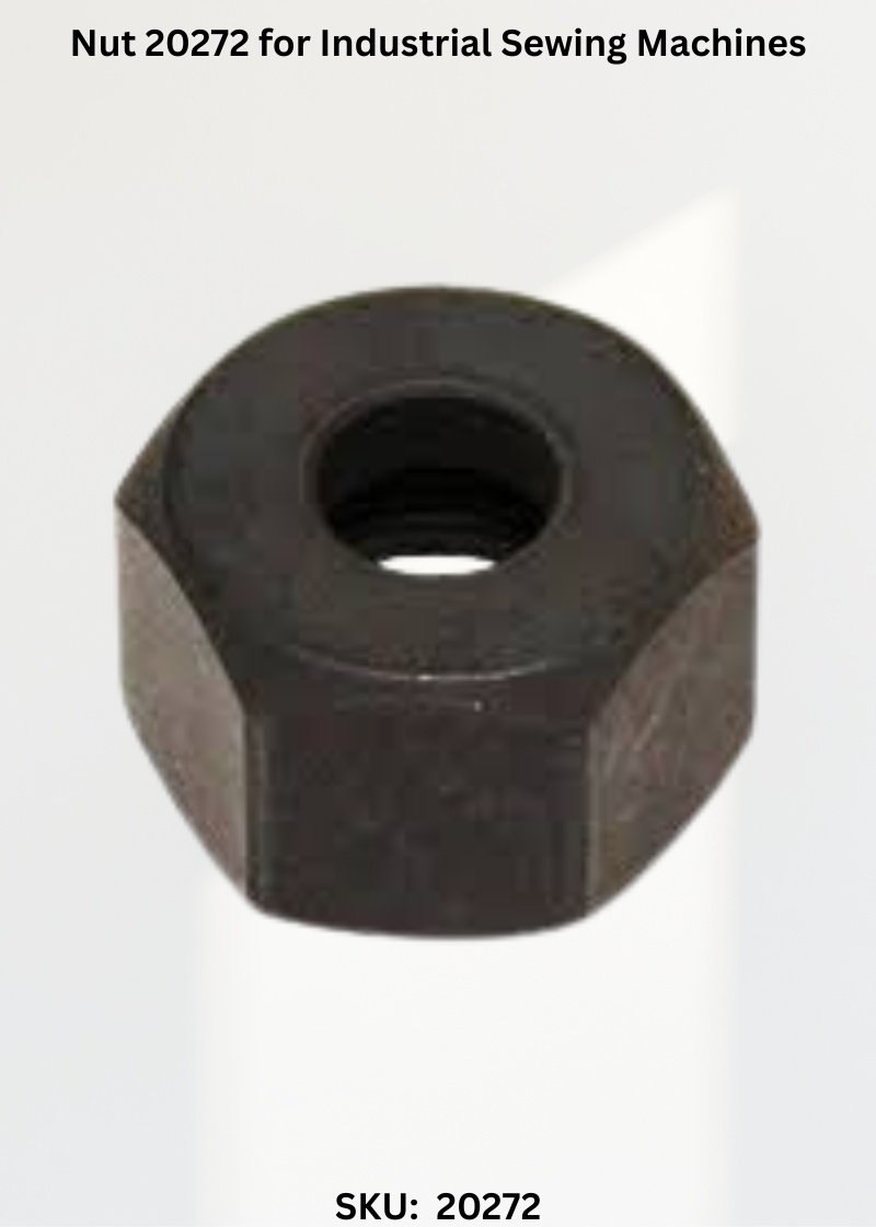 Nut 20272 for Industrial Sewing Machines