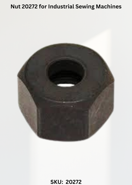 Nut 20272 for Industrial Sewing Machines