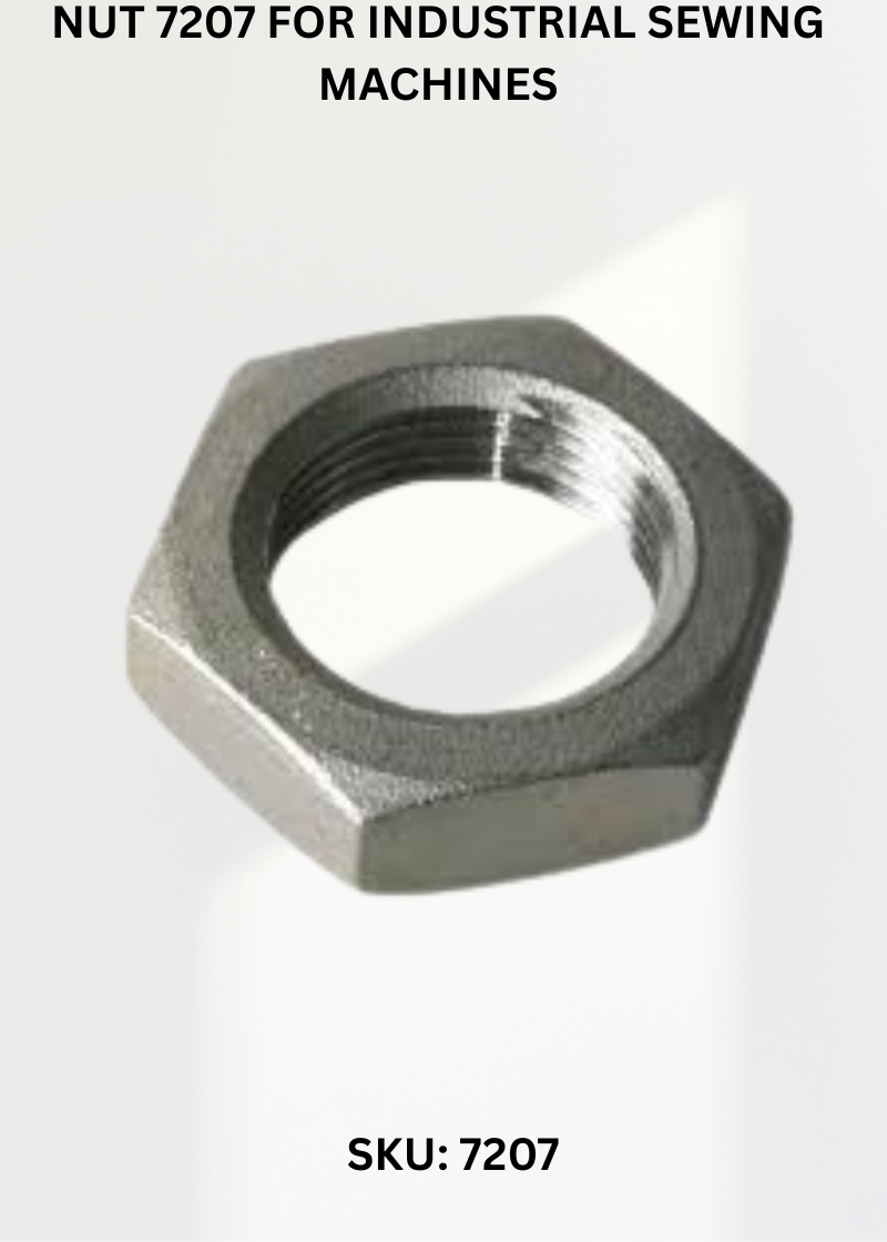 Nut 7207 for Industrial Sewing Machines