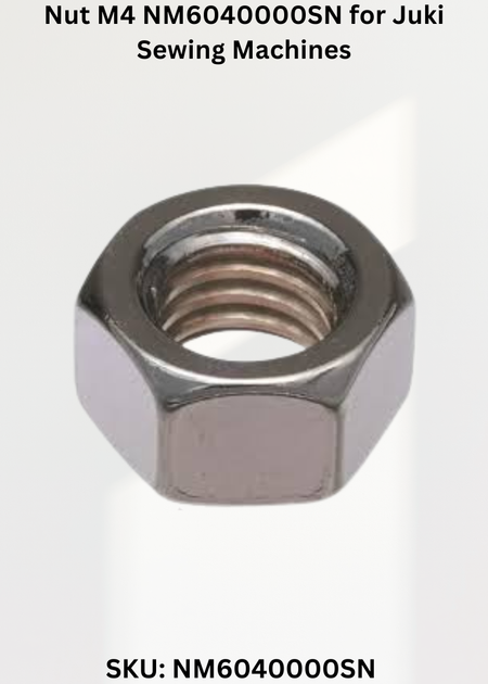 Nut M4 NM6040000SN for Juki Sewing Machines