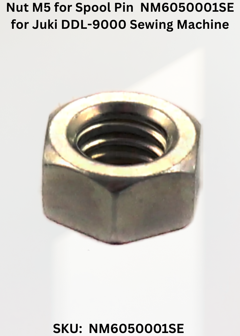 Nut M5 for Spool Pin NM6050001SE for Juki DDL-9000 Sewing Machine