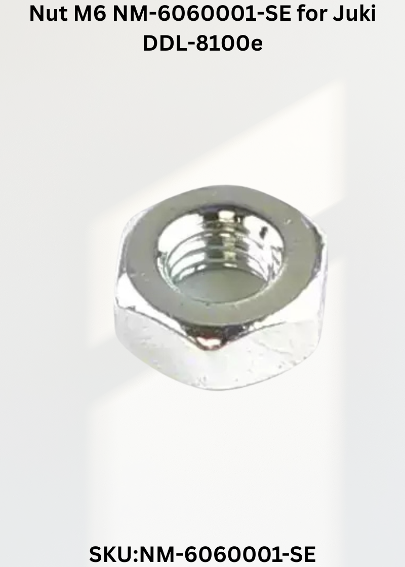 Nut M6 NM-6060001-SE for Juki DDL-8100e