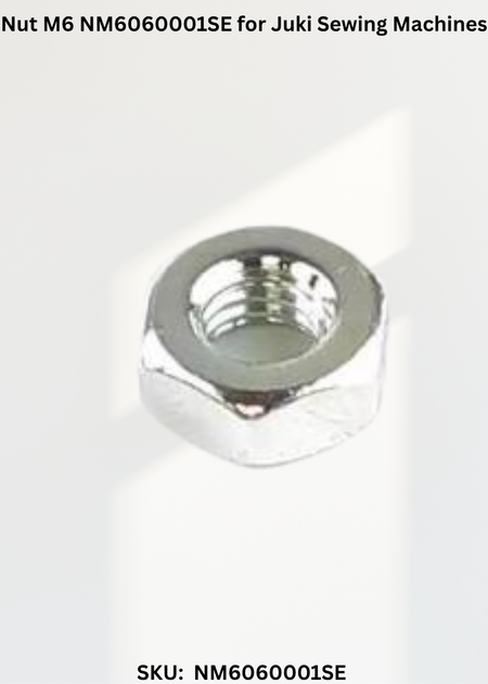 Nut M6 NM6060001SE for Juki Sewing Machines