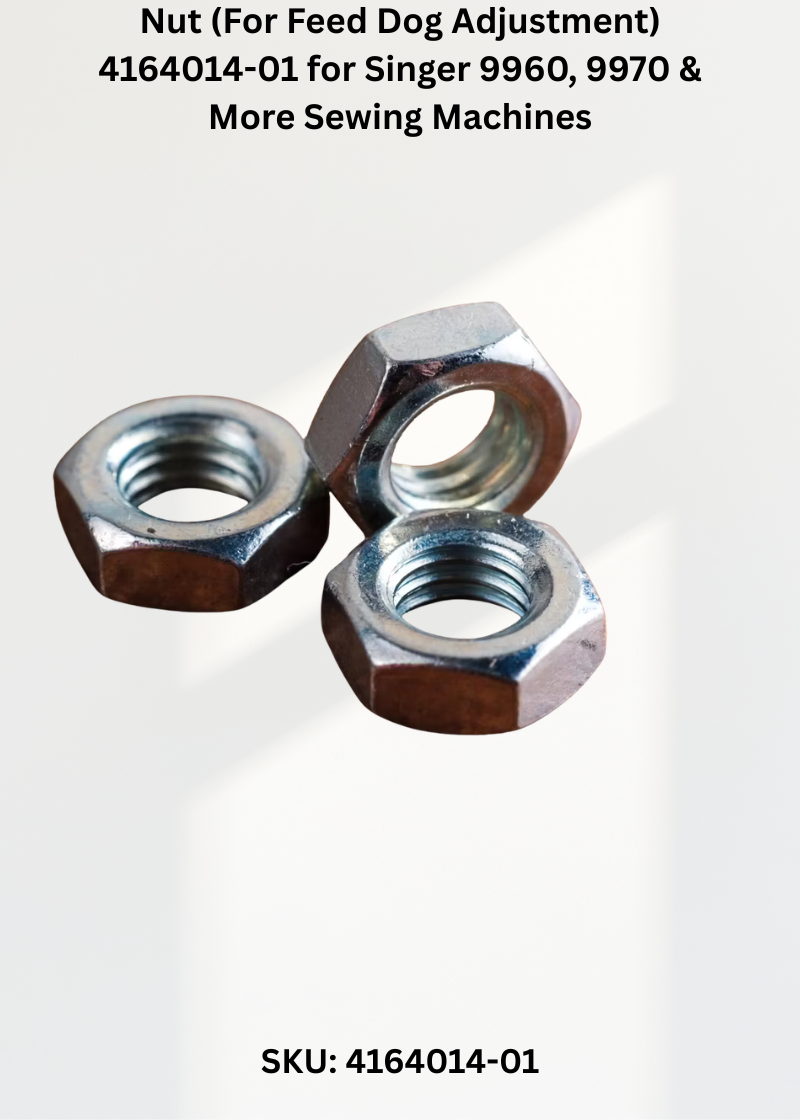 Nut (For Feed Dog Adjustment) 4164014-01 for Singer 9960, 9970 & More Sewing Machines