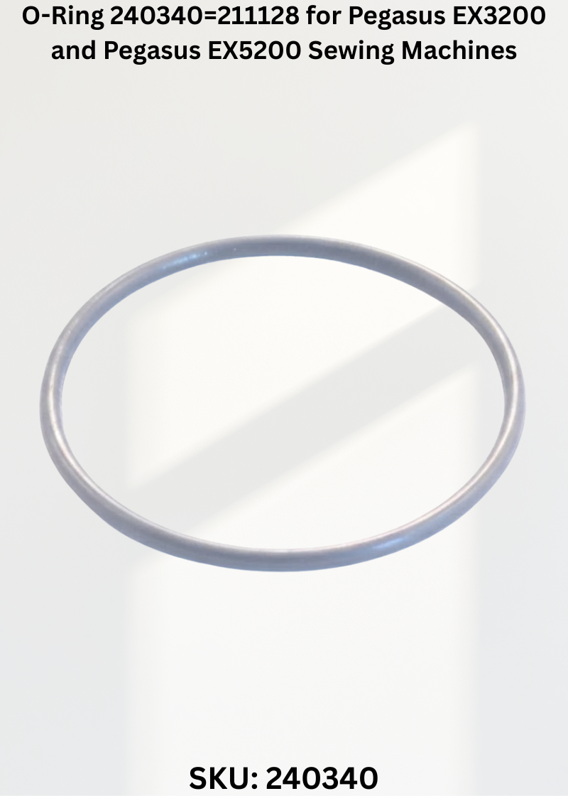 O-Ring 240340=211128 for Pegasus EX3200 and Pegasus EX5200 Sewing Machines