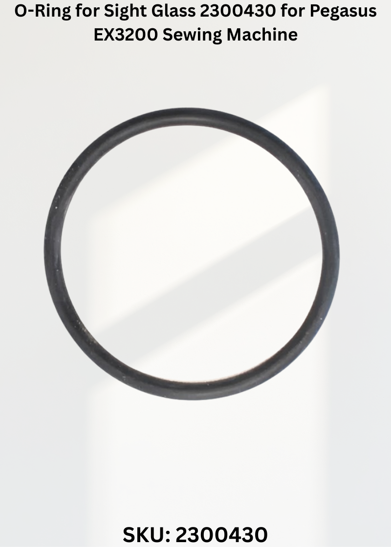 O-Ring for Sight Glass 2300430 for Pegasus EX3200 Sewing Machine