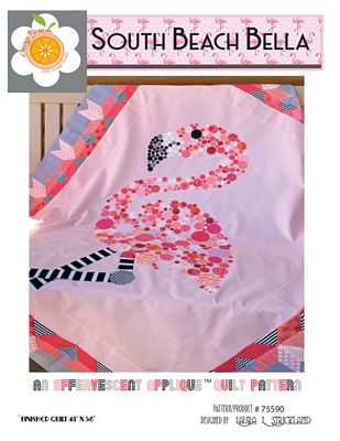 Orange Blossom Quilt Design Studio, LLC South Beach Bella Pattern