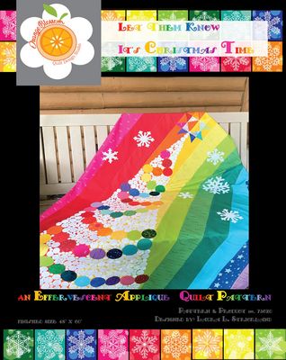 Orange Blossom Quilt Design Studio, LLC Let Them Know It's Christmas Time Pattern