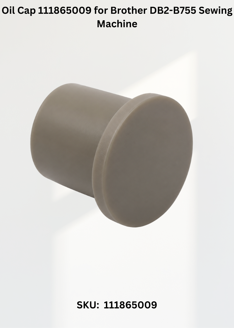 Oil Cap 111865009 for Brother DB2-B755 Sewing Machine