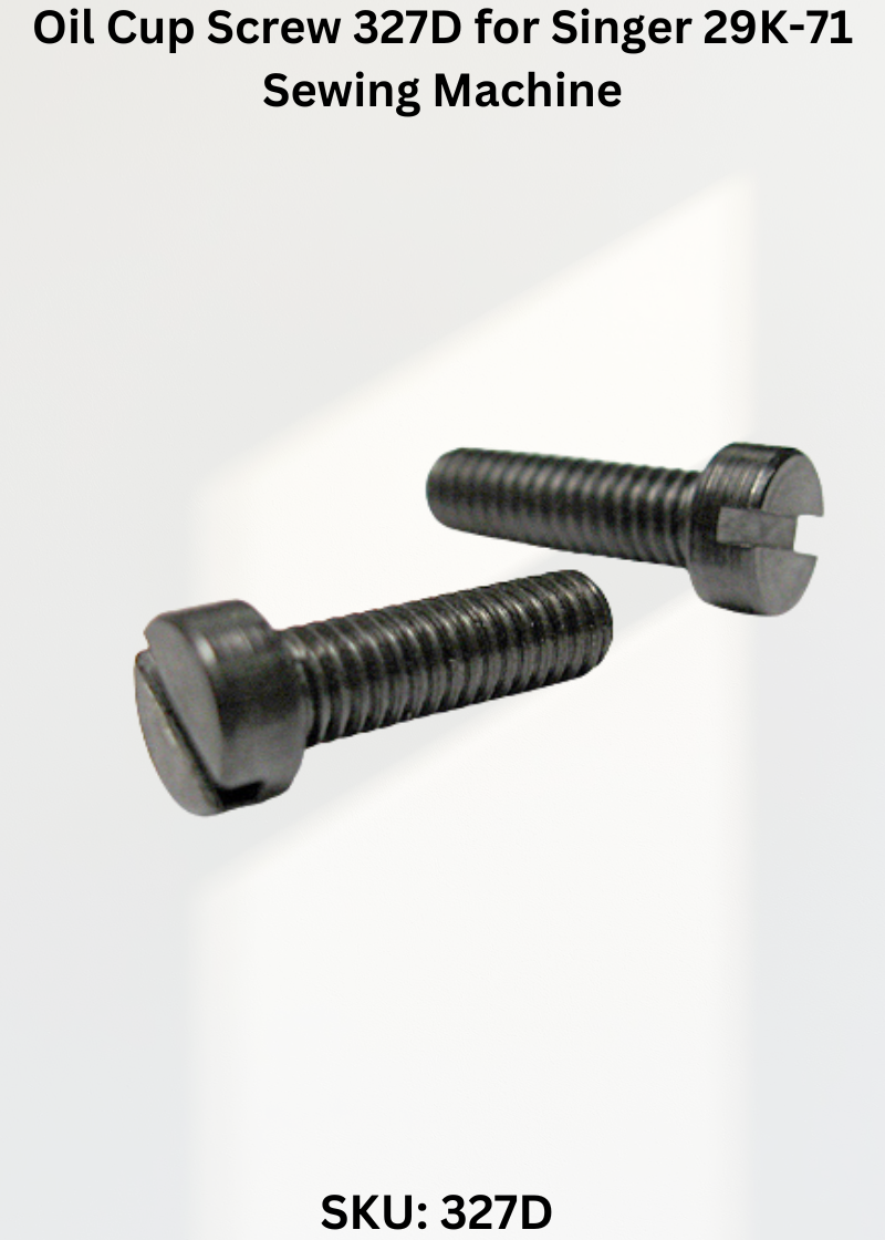Oil Cup Screw 327D for Singer 29K-71 Sewing Machine