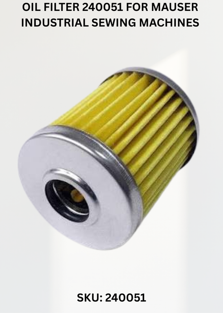 Oil Filter 240051 for Mauser Industrial Sewing Machines