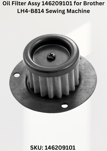 Oil Filter Assy 146209101 for Brother LH4-B814 Sewing Machine