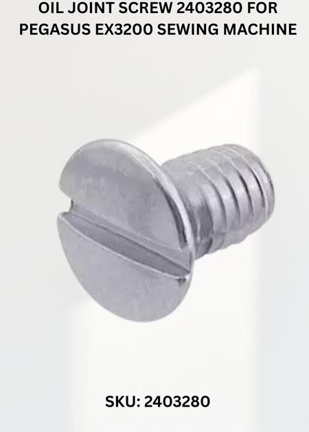 Oil Joint Screw 2403280 for Pegasus EX3200 Sewing Machine