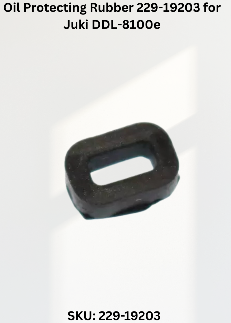 Oil Protecting Rubber 229-19203 for Juki DDL-8100e