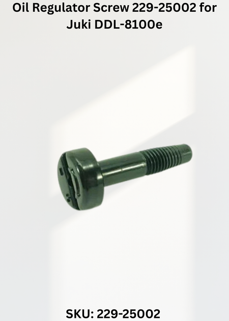 Oil Regulator Screw 229-25002 for Juki DDL-8100e