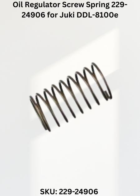 Oil Regulator Screw Spring 229-24906 for Juki DDL-8100e