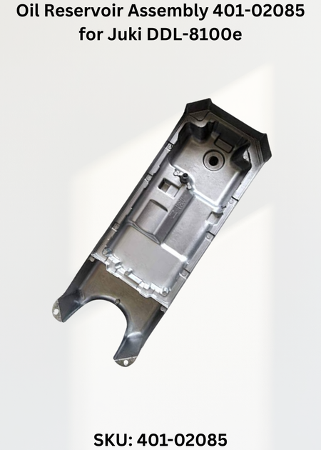 Oil Reservoir Assembly 401-02085 for Juki DDL-8100e