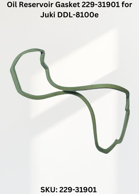 Oil Reservoir Gasket 229-31901 for Juki DDL-8100e