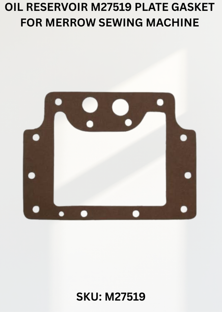 Oil Reservoir M27519 Plate Gasket for Merrow Sewing Machine