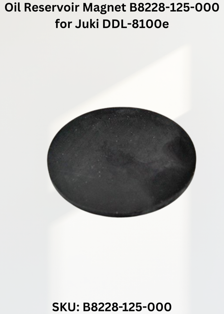 Oil Reservoir Magnet B8228-125-000 for Juki DDL-8100e