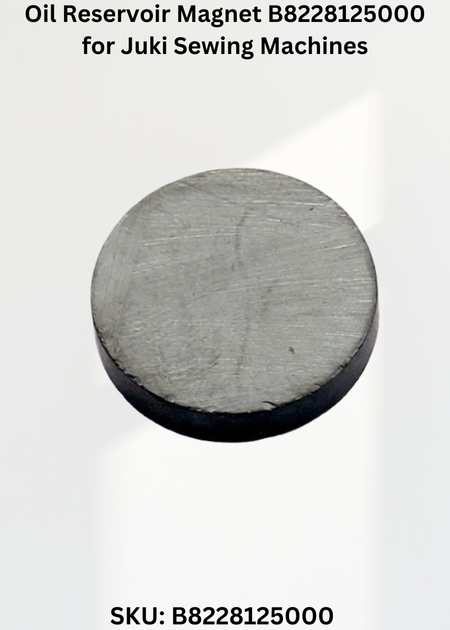 Oil Reservoir Magnet B8228125000 for Juki Sewing Machines