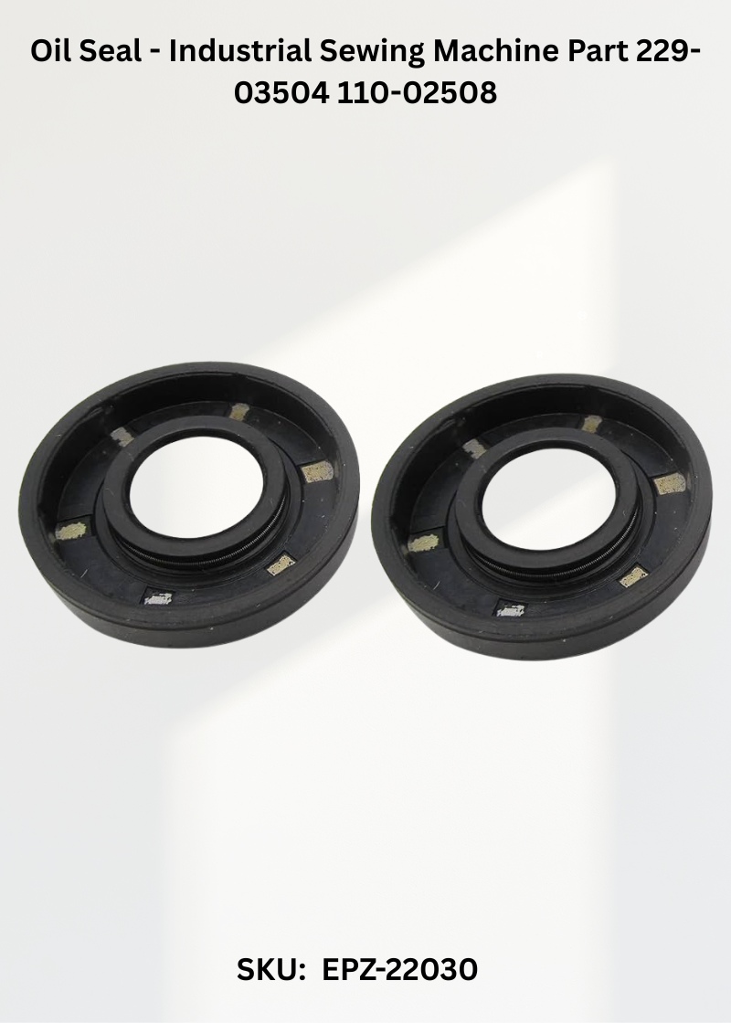 Oil Seal - Industrial Sewing Machine Part 229-03504 110-02508