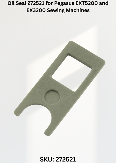 Oil Seal 272521 for Pegasus EXT5200 and EX3200 Sewing Machines