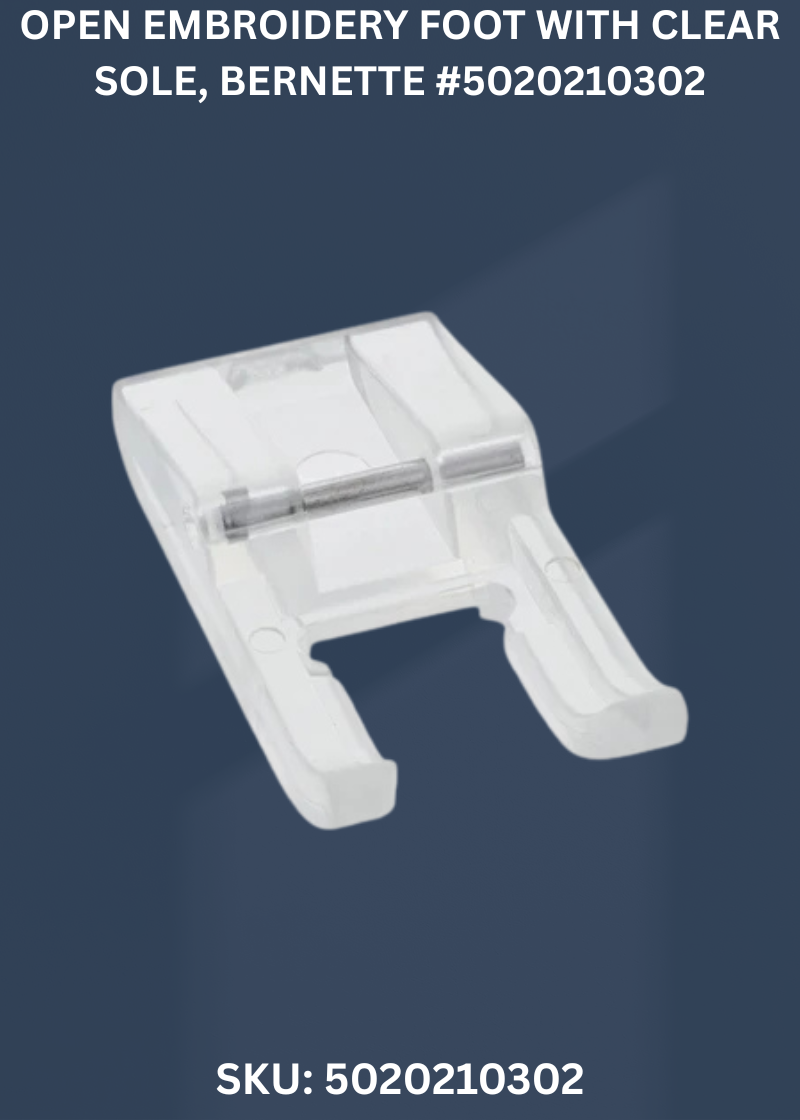 Open Embroidery Foot with Clear Sole for bernette 5020210302