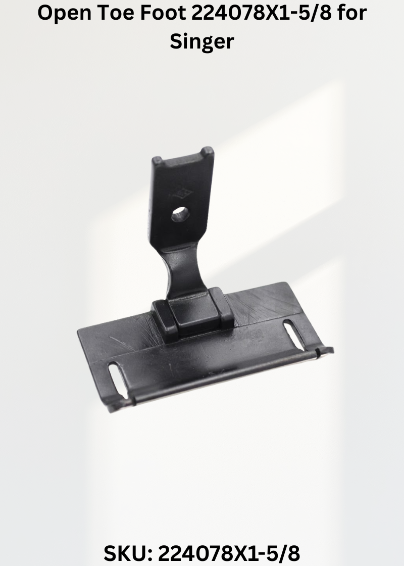 Open Toe Foot 224078X1-5/8 for Singer 112G, 112W, 212G Sewing Machine
