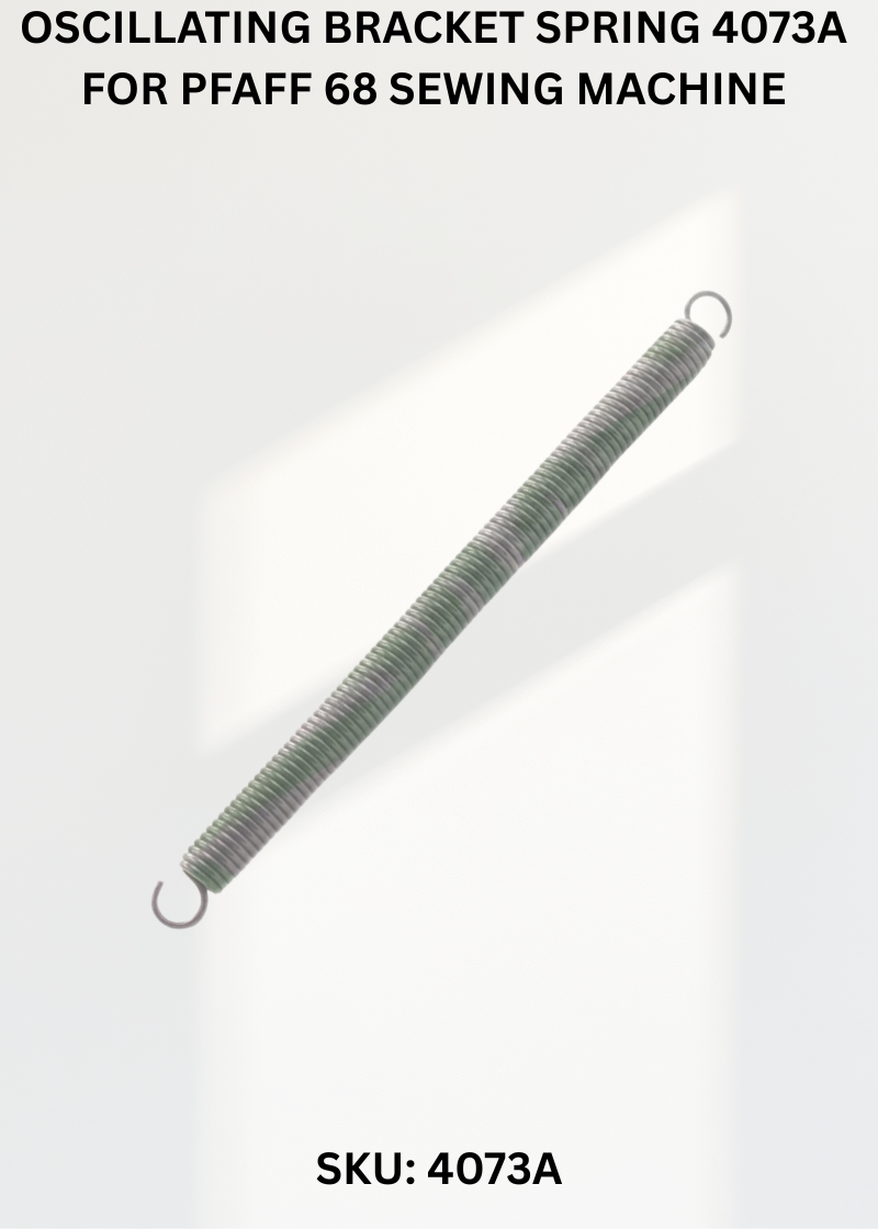 Oscillating Bracket Spring 4073A for Pfaff 68 Sewing Machine