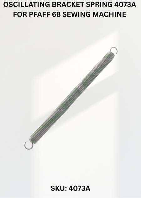 Oscillating Bracket Spring 4073A for Pfaff 68 Sewing Machine