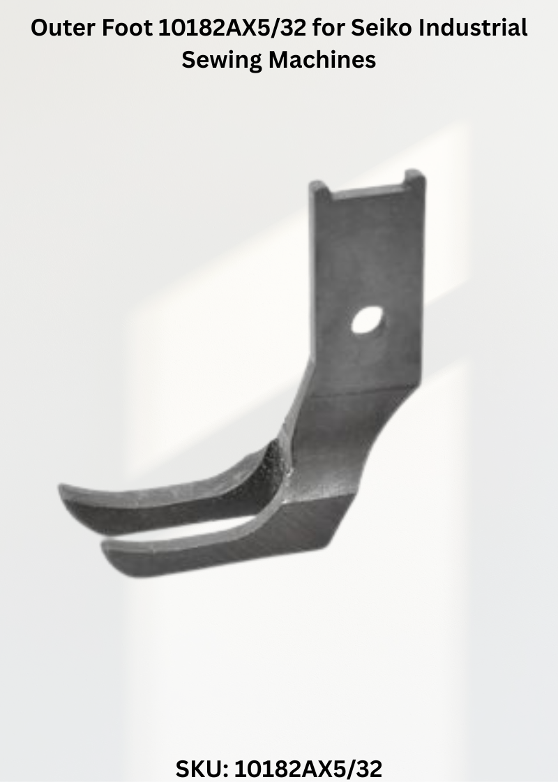 Outer Foot 10182AX5/32 for Seiko Industrial Sewing Machines