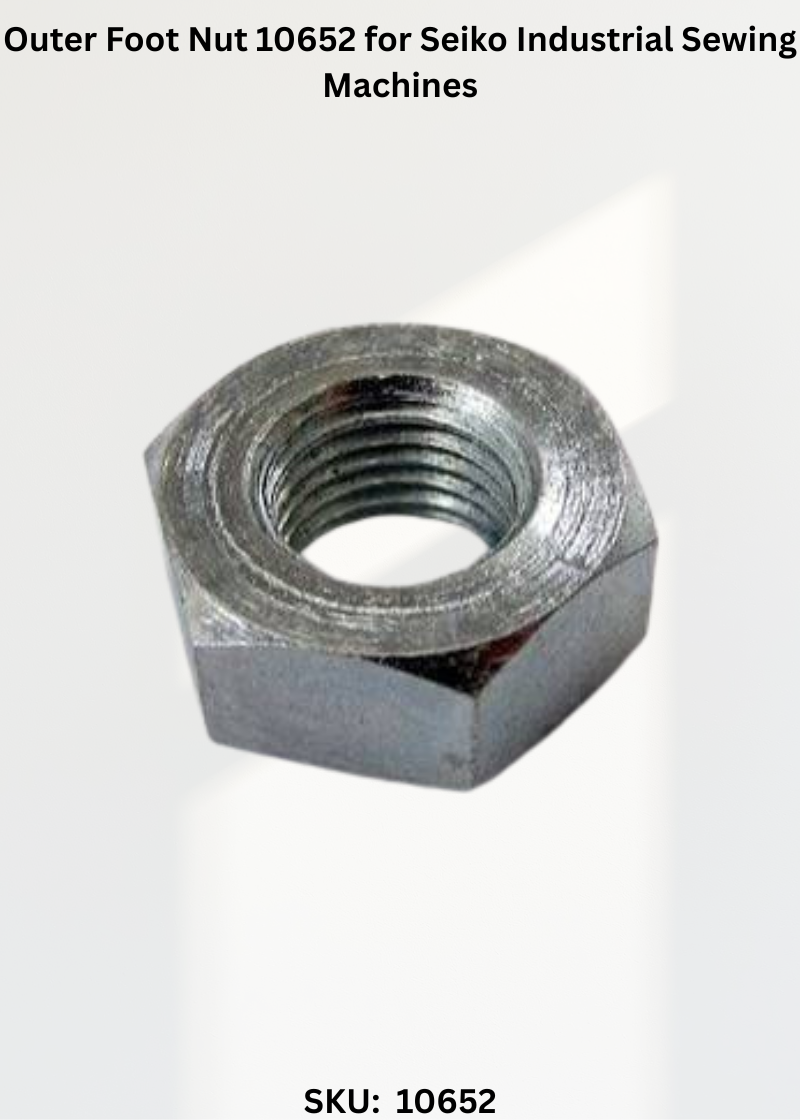 Outer Foot Nut 10652 for Seiko Industrial Sewing Machines