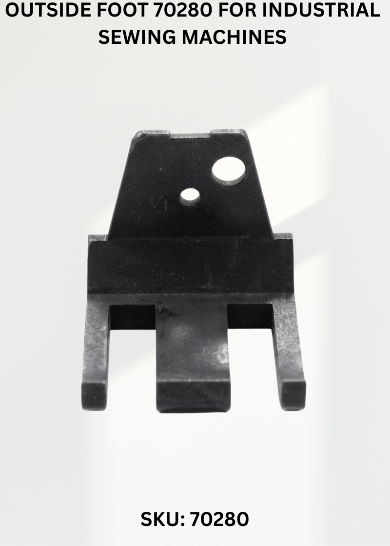 Outside Foot 70280 for Industrial Sewing Machines