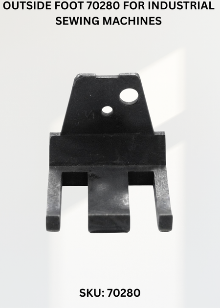 Outside Foot 70280 for Industrial Sewing Machines