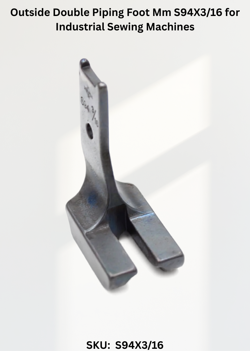Outside Double Piping Foot Mm S94X3/16 for Industrial Sewing Machines