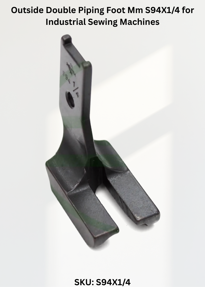 Outside Double Piping Foot Mm S94X1/4 for Industrial Sewing Machines