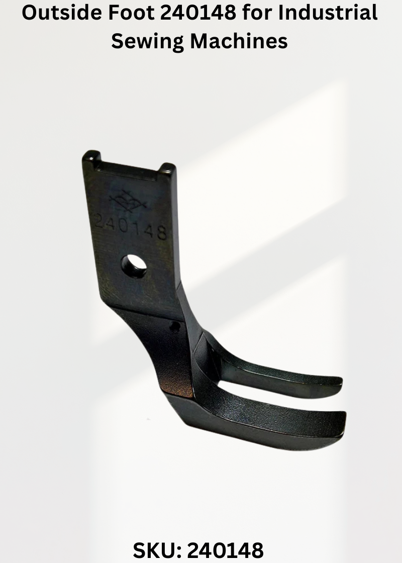 Outside Foot 240148 for Industrial Sewing Machines