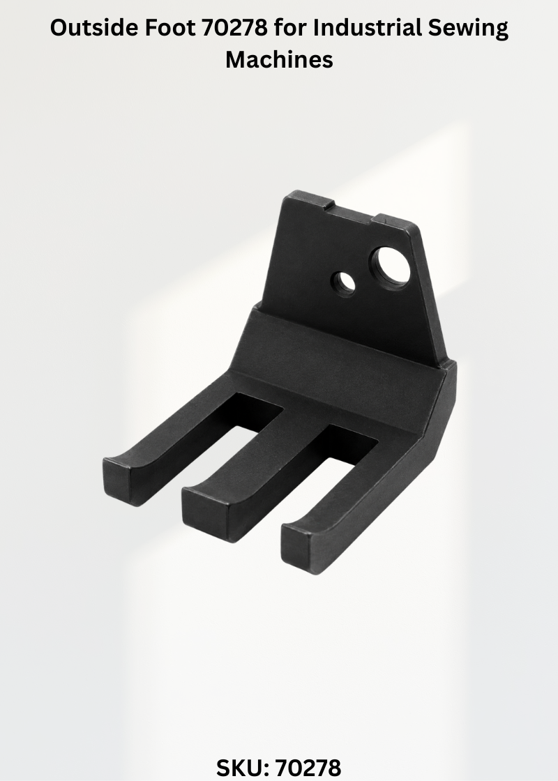 Outside Foot 70278 for Industrial Sewing Machines