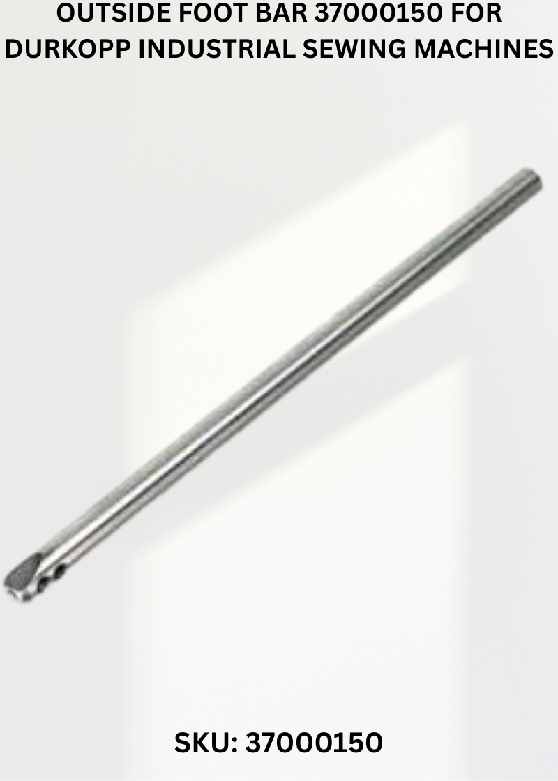 Outside Foot Bar 37000150 for Durkopp Industrial Sewing Machines