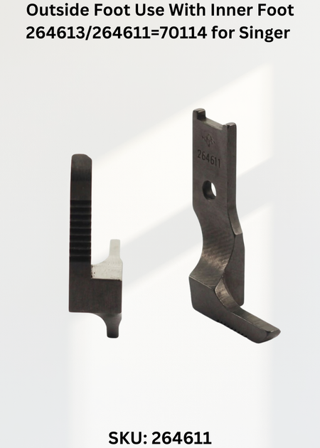 Outside Foot Use With Inner Foot 264613/264611=70114 for Singer 144W and 145W Sewing Machines