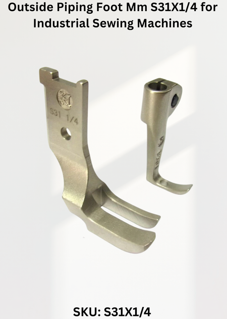 Outside Piping Foot Mm S31X1/4 for Industrial Sewing Machines